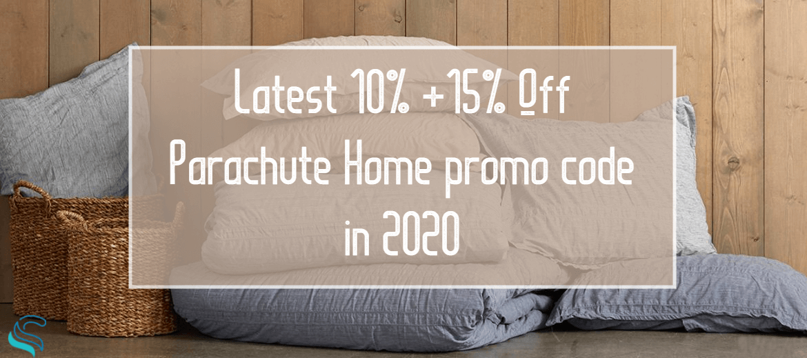 25 Off Parachute Discount Code, Coupon August 2020|Free Shipping